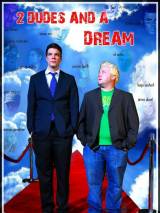Превью постера #69426 к фильму "2 чувака и мечта" (2009)