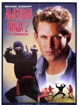 Превью постера #77137 к фильму "Американский ниндзя 2: Схватка" (1987)